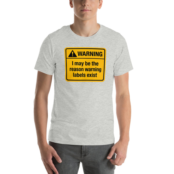 Warning Label Humor Tee - Sarcastic Humor Shirt - Funny Sarcastic Gift - Humor Lover Gift