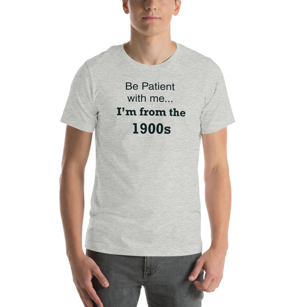 Funny 1900s Shirt - Millennial Gen X Humor Graphic Tee - Sarcastic Relatable T-Shirt - Birthday Gift for Him Her