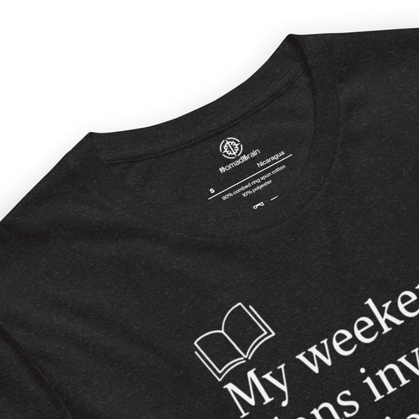 Funny Book Lover T-Shirt - My Weekend Plans Involve Fictional Characters - Bookish Gift - Reader Humor Tee