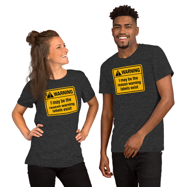 Warning Label Humor Tee - Sarcastic Humor Shirt - Funny Sarcastic Gift - Humor Lover Gift