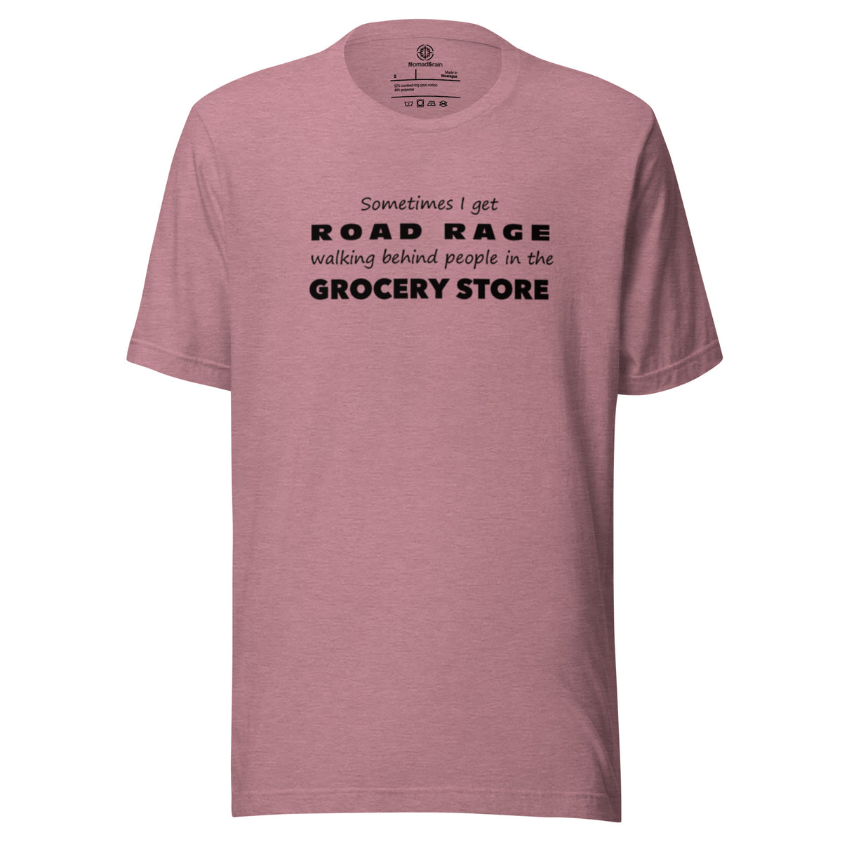 Funny Sarcastic Tee - Road Rage Grocery Store Humor T-Shirt - Relatable Humor Shirt