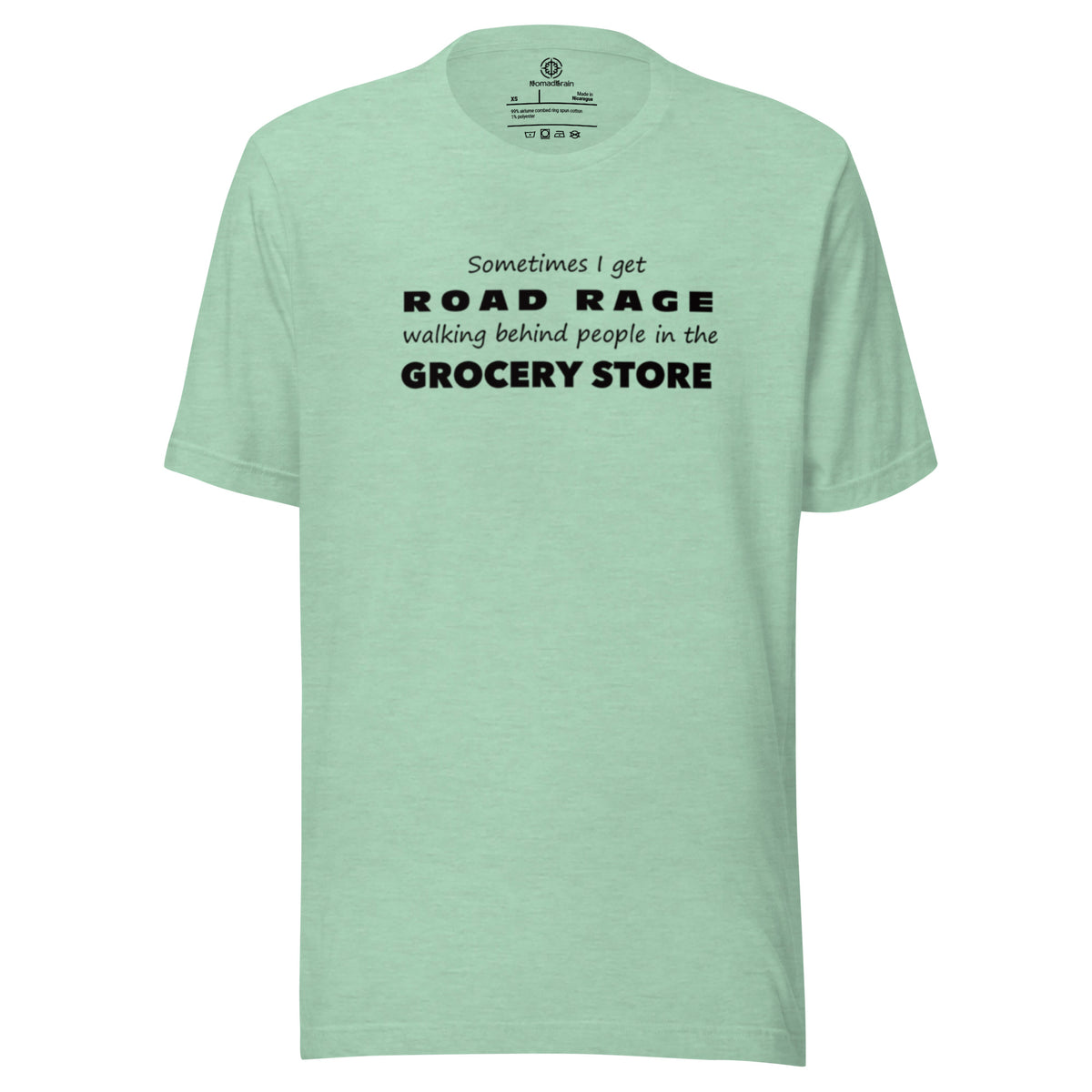 Funny Sarcastic Tee - Road Rage Grocery Store Humor T-Shirt - Relatable Humor Shirt