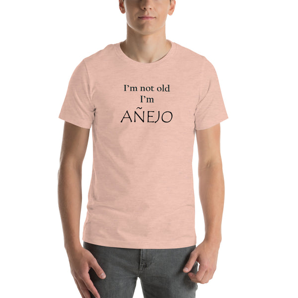 Funny Tequila Shirt - Añejo Aging Humor Tee - Tequila Lover Gift - Sarcastic Birthday Gift - Milestone Birthday Shirt