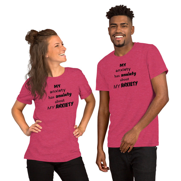 My Anxiety Has Anxiety T-Shirt - Sarcastic Mental Health Humor Gift