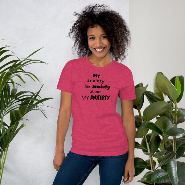 My Anxiety Has Anxiety T-Shirt - Sarcastic Mental Health Humor Gift