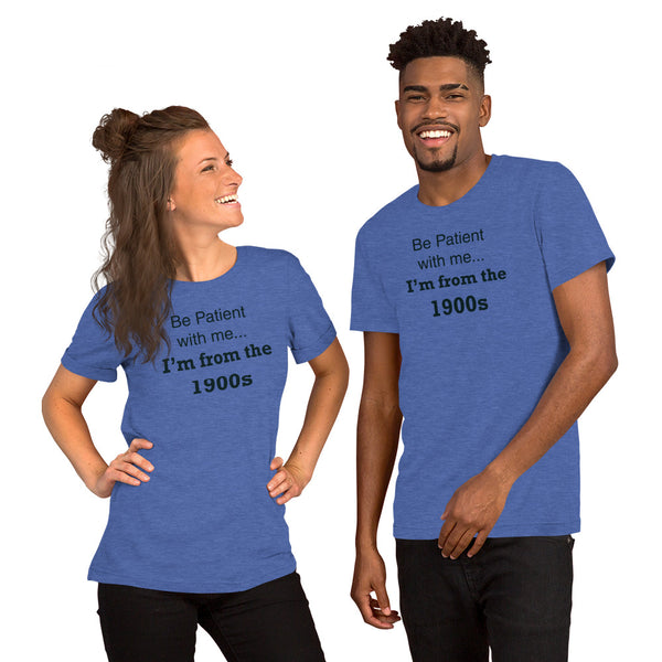 Funny 1900s Shirt - Millennial Gen X Humor Graphic Tee - Sarcastic Relatable T-Shirt - Birthday Gift for Him Her