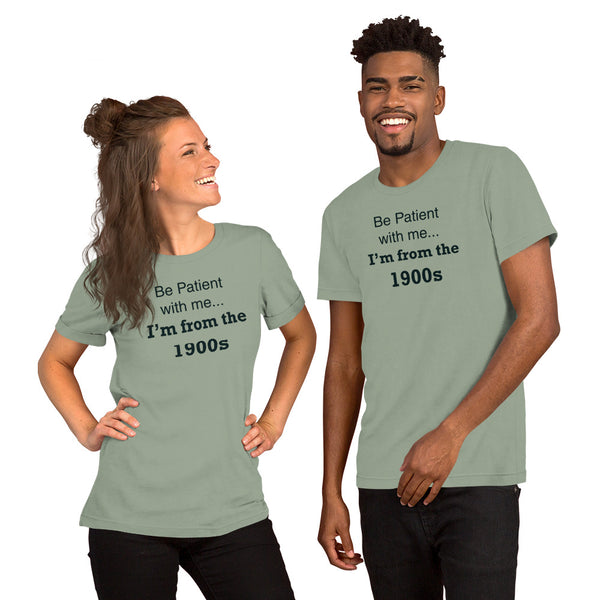 Funny 1900s Shirt - Millennial Gen X Humor Graphic Tee - Sarcastic Relatable T-Shirt - Birthday Gift for Him Her