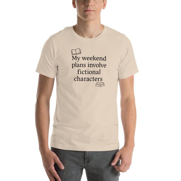 Book Lover Shirt - Funny Bookworm T-Shirt - Reader Humor Tee - My Weekend Plans Fictional Characters - Bookish Gift