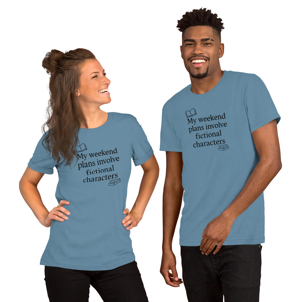 Book Lover Shirt - Funny Bookworm T-Shirt - Reader Humor Tee - My Weekend Plans Fictional Characters - Bookish Gift
