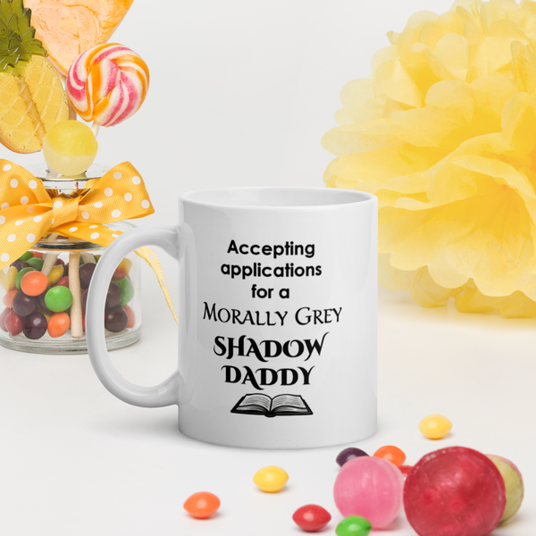 Shadow Daddy Mug - Morally Grey Romance Book Gift for Women - Funny Spicy Bookish Reader Coffee Cup