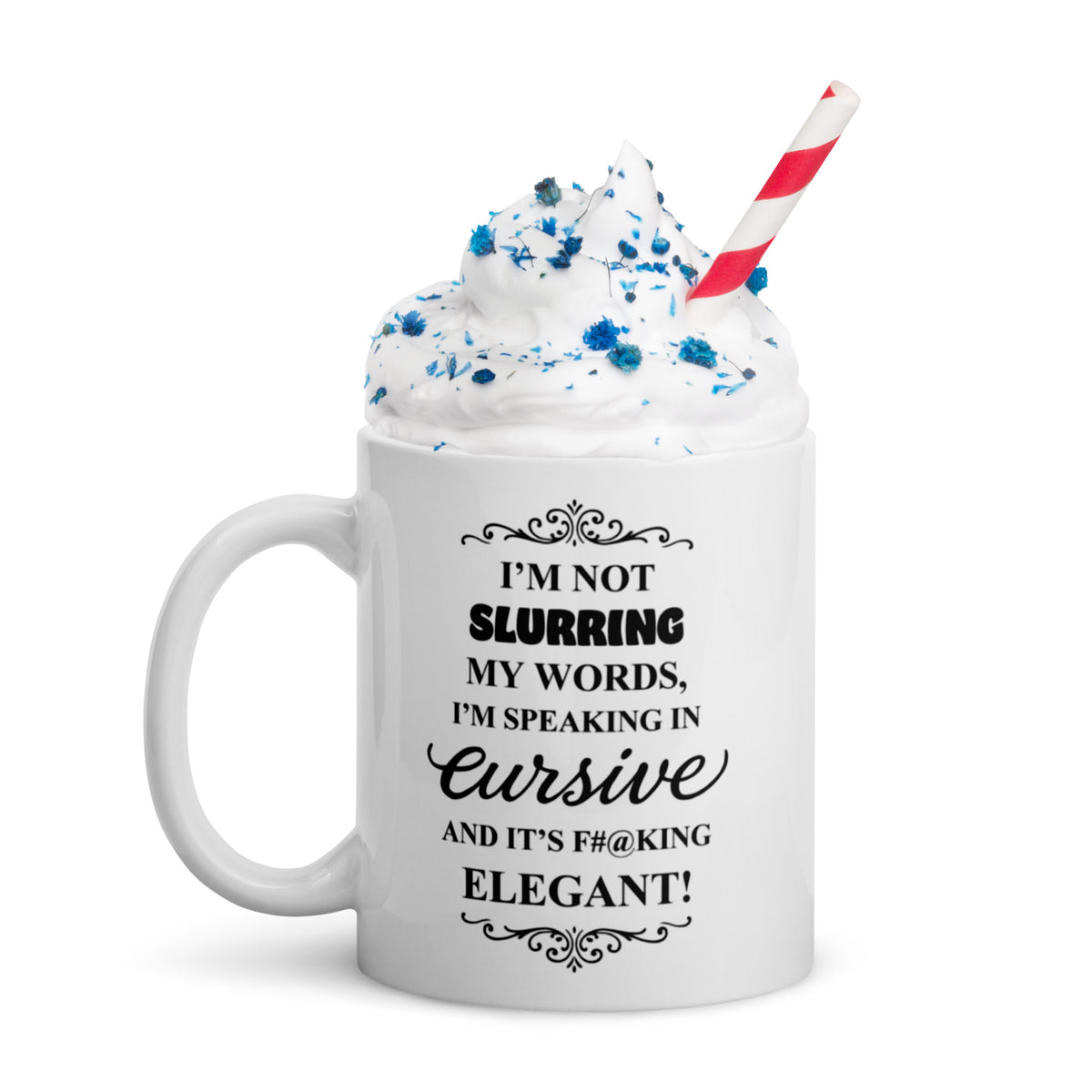 Sarcastic Mug Funny - Speaking in Cursive Coffee Mug - Adult Humor Gift - Wine Lover Gift