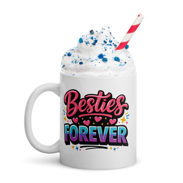 Best Friend Mug - BFF Gift - Friendship Mug - Birthday Gift for Her - Bestie Gift - Besties Forever