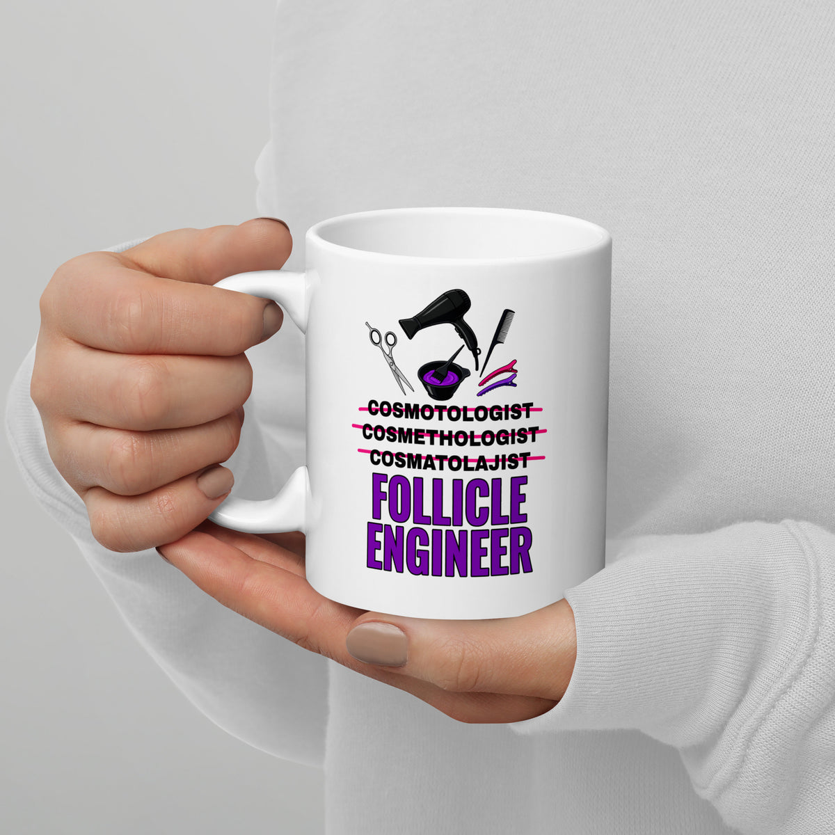 Cosmetologist Mug - Funny Follicle Engineer Ceramic Coffee Cup