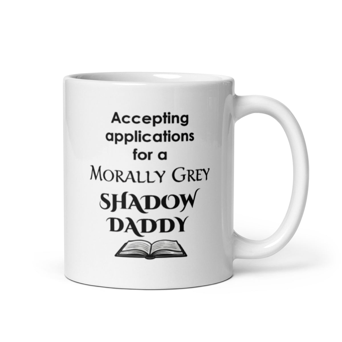 Shadow Daddy Mug - Morally Grey Romance Book Gift for Women - Funny Spicy Bookish Reader Coffee Cup