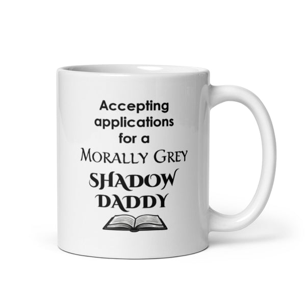 Shadow Daddy Mug - Morally Grey Romance Book Gift for Women - Funny Spicy Bookish Reader Coffee Cup