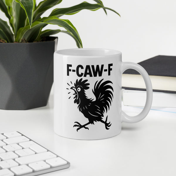 Rooster Coffee Mug Funny - F-CAW-F Sarcastic Gag Gift for Friends Coworkers - Grumpy Chicken Ceramic Cup