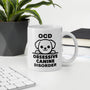Dog Mug - OCD Obsessive Canine Disorder - Funny Dog Lover Gift for Dog Mom Dad - Sarcastic Pet Owner Coffee Mug