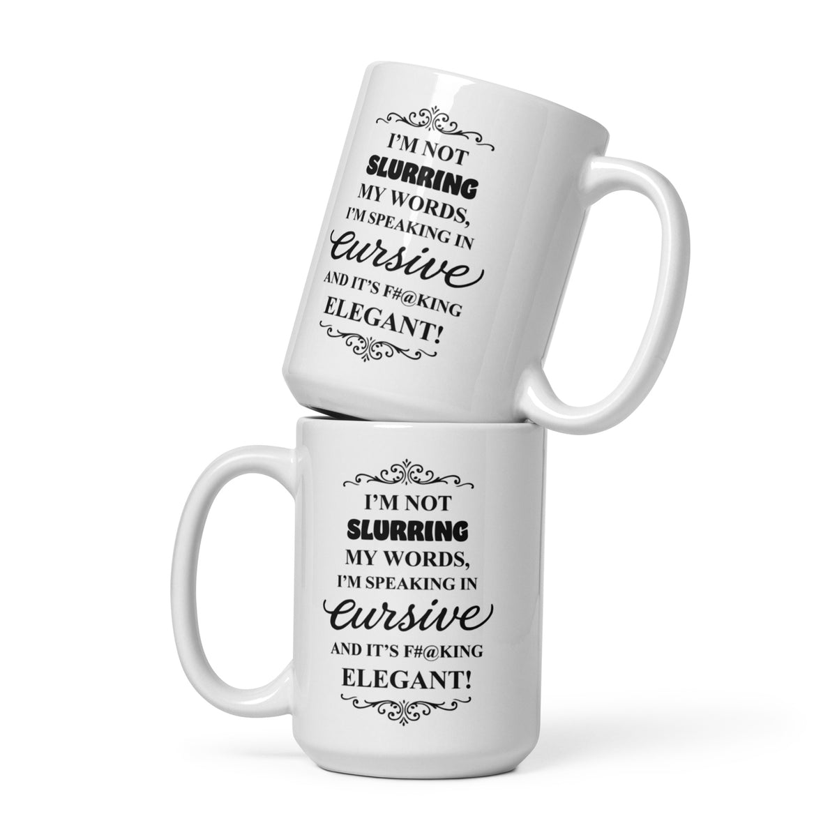 Sarcastic Mug Funny - Speaking in Cursive Coffee Mug - Adult Humor Gift - Wine Lover Gift