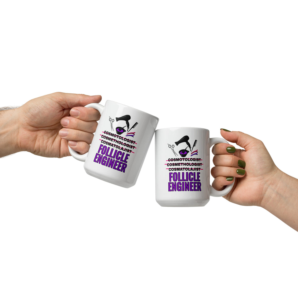 Cosmetologist Mug - Funny Follicle Engineer Ceramic Coffee Cup