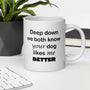 Funny Dog Mug Gift for Dog Lovers - Dog Mom Dog Dad Coffee Mug - Pet Owner Gift